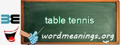WordMeaning blackboard for table tennis